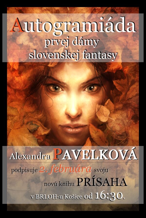 POZVÁNKA: Alexandra PAVELKOVÁ – PRÍSAHA.