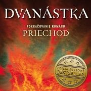 Recenzia: Justin Cronin - Dvanástka
