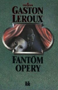 Esej: Klasické diela strašidelnej literatúry – Fantóm opery