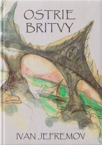 Esej: Utopista Ivan Jefremov a jeho Ostrie britvy
