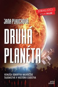 Knihu Druhá planéta od Jany Plauchovej pokrstila „marsonautka“ Michaela Musilová