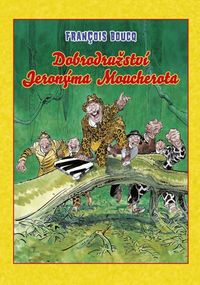 Komiks: Dobrodružství Jeronýma Moucherota