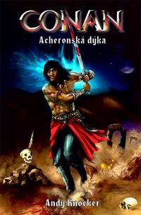 Pozvánka: Krst knihy Conan - Acheronská dýka