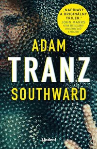 Predstavujeme – Adam Southward: Tranz
