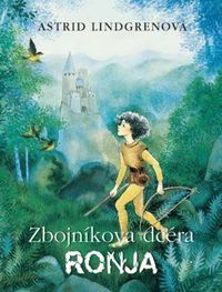 Predstavujeme - Astrid Lindgrenová: Zbojníkova dcéra Ronja