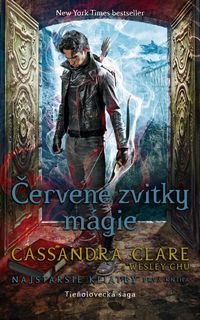 Predstavujeme - Cassandra Clare: Najstaršie kliatby – Červené zvitky mágie