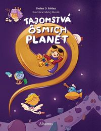 Predstavujeme – Dušan Fabian: Tajomstvá ôsmich planét