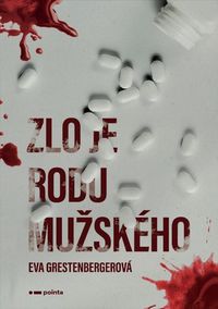 Predstavujeme – Eva Grestenbergerová: Zlo je rodu mužského