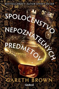 Predstavujeme - Gareth Brown: Spoločenstvo nepoznateľných predmetov