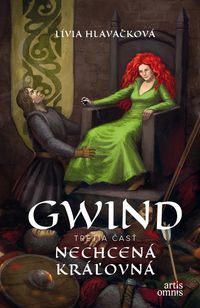 Predstavujeme – Lívia Hlavačková: Gwind 3 - Nechcená kráľovná