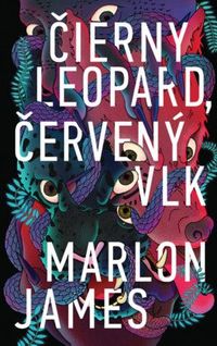 Predstavujeme - Marlon James: Čierny leopard, červený vlk
