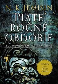 Predstavujeme – N. K. Jemisin: Piate ročné obdobie