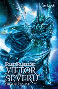 Predstavujeme – Peter Petersson: Vietor severu - Stratený kalich