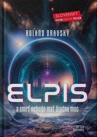 Predstavujeme – Roland Oravský: Elpis