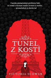 Predstavujeme - Victoria Schwab: Tunel z kostí 