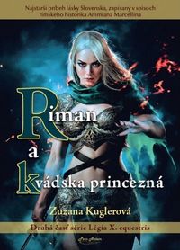Predstavujeme – Zuzana Kuglerová: Riman a kvádska princezná