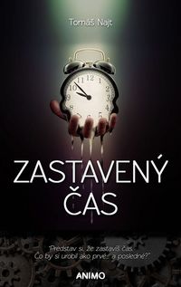 Pristavte sa na chvíľu, predstavujeme knihu Zastavený čas