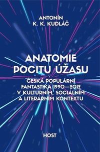 Recenzia – Antonín K. K. Kudláč: Anatomie pocitu úžasu