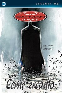 Recenzia - Batman: Černé zrcadlo (komiks)