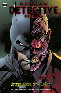 Recenzia – Batman Detective Comics 9: Ztráta tváře (komiks)