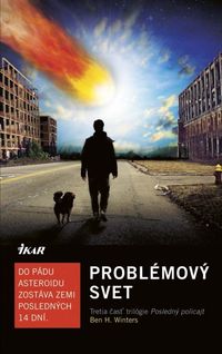 Recenzia – Ben H. Winters: Problémový svet