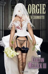 Recenzia – Carlton Mellick III.: Orgie v chomoutu