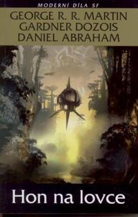 Recenzia - G. R. R. Martin, G. Dozois, D. Abraham: Hon na lovce
