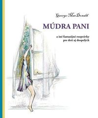 Recenzia – George MacDonald: Múdra pani 