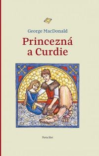 Recenzia – George MacDonald: Princezná a Curdie