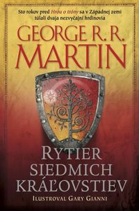 Recenzia – George R. R. Martin: Rytier siedmich kráľovstiev