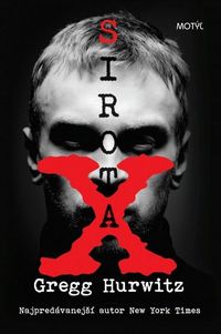 Recenzia: Gregg Hurwitz – Sirota X
