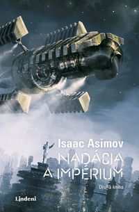 Recenzia – Isaac Asimov: Nadácia a impérium (Nadácia 2)