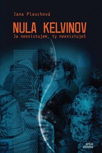 Recenzia – Jana Plauchová: Nula kelvinov 