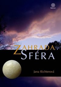 Recenzia – Jana Richterová: Zahrada – Sféra, Lovec, Návrat, Velmistr, Hostina