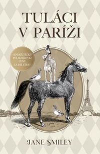 Recenzia – Jane Smiley: Tuláci v Paríži