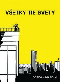 Recenzia: Komiks Všetky tie svety