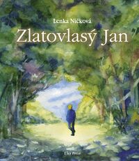 Recenzia – Lenka Ničková: Zlatovlasý Jan (audiokniha)