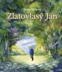 Recenzia – Lenka Ničková: Zlatovlasý Jan (audiokniha)