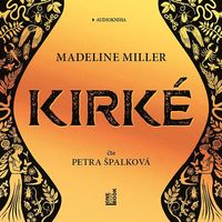 Recenzia – Madeline Miller: Kirké – audiokniha