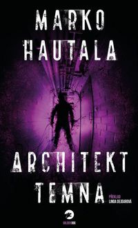 Recenzia – Marko Hautala: Architekt temna