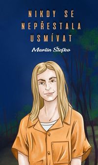 Recenzia – Martin Štefko: Nikdy se nepřestala usmívat