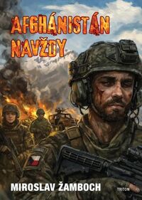 Recenzia – Miroslav Žamboch: Afghánistán navždy