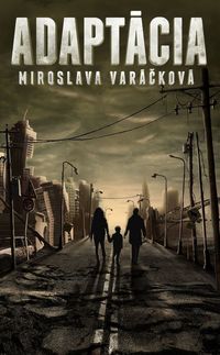 Recenzia: Miroslava Varáčková - Adaptácia