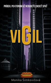 Recenzia – Monika Šimkovičová: Vigil