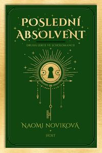 Recenzia – Naomi Noviková: Poslední absolvent