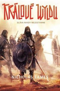 Recenzia – Nicholas Eames: Králové Wyldu