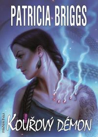 Recenzia - Patricia Briggs: Kouřový démon