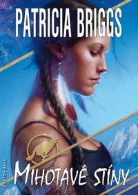 Recenzia – Patricia Briggsová: Mihotavé stíny