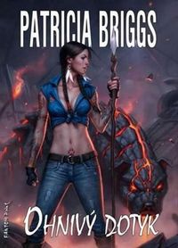 Recenzia - Patricia Briggsová: Ohnivý dotyk