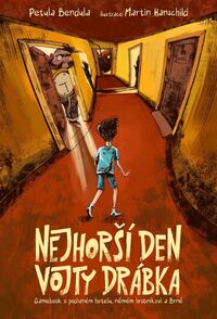 Recenzia – Petula Bendula: Nejhorší den Vojty Drábka